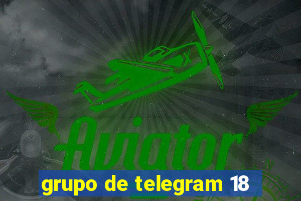 grupo de telegram 18